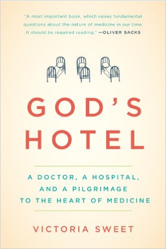 God’s Hotel – Victoria Sweet